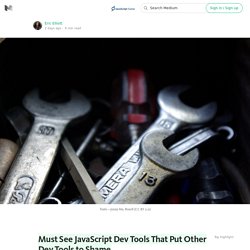 Must See JavaScript Dev Tools That Put Other Dev Tools to Shame — JavaScript Scene