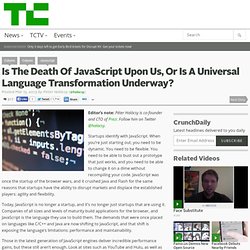 Is The Death Of JavaScript Upon Us, Or Is A Universal Language Transformation Underway?