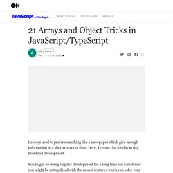 Arrays and Object Tricks in JavaScript/TypeScript