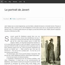 Javert, extrait des Misérables de Victor Hugo