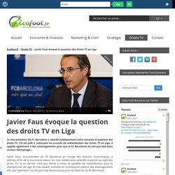 Javier Faus évoque la question des droits TV en Liga