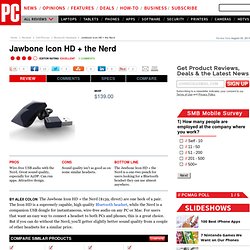 Jawbone Icon HD + the Nerd Review & Rating