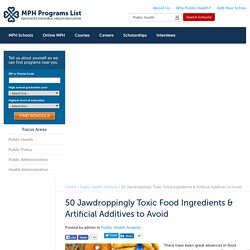 50 Jawdroppingly Toxic Food Ingredients & Artificial Additives to Avoid