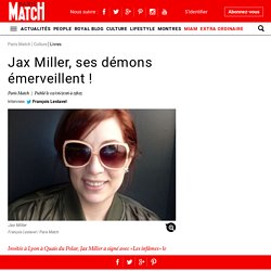 Jax Miller, ses démons émerveillent !
