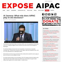 Al Jazeera: What role does AIPAC play in US elections? 