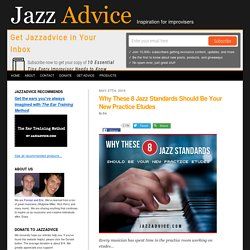 8 Jazz Standards To Practice Like an Etude