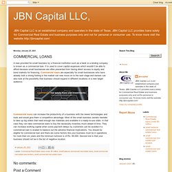 JBN Capital LLC,: COMMERCIAL LOANS