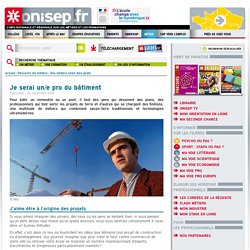 Je serai un/e pro du bâtiment