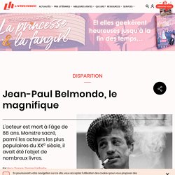 Jean-Paul Belmondo, le magnifique...