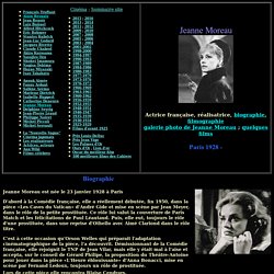 Jeanne Moreau Biographie et Filmographie