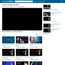 Jeanne Cheral Live 2010 - Une playlist sur Dailymotion
