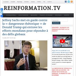 Jeffrey Sachs :  la « dangereuse rhétorique » de Donald Trump