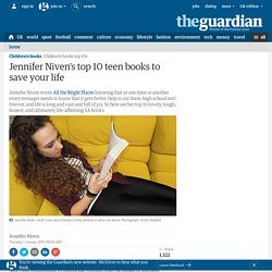 Jennifer Niven's top 10 teen books to save your life