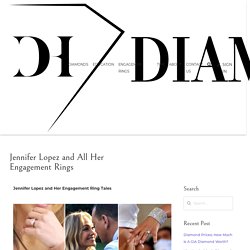 Jennifer Lopez and All Her Engagement Rings