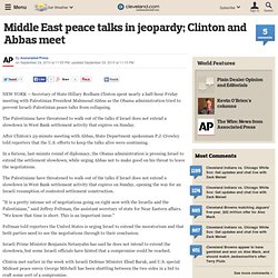 Middle East peace talks in jeopardy; Clinton and Abbas meet