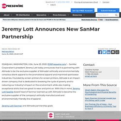 Jeremy Lott Announces New SanMar Partnership