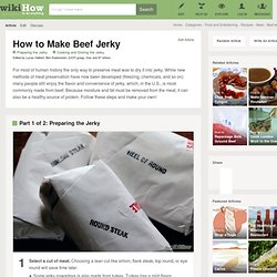 How to Make Beef Jerky: 7 steps (with pictures)