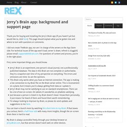 Jerry’s Brain app: background and support page