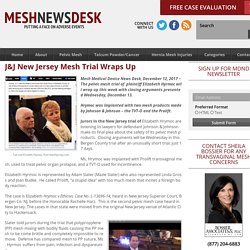 J&J New Jersey Mesh Trial Wraps Up - Mesh Medical Device News Desk