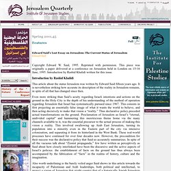 JERUSALEM QUARTERLYâ€¦ Edward Saidâ€™s Lost Essay on Jerusalem: The Current Status of Jerusalem