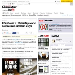 JeSuisBonne.fr : étudiants provoc et doués en com cherchent stages