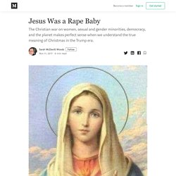 Jesus Was a Rape Baby – Sarah McDavitt Woods
