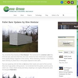Pallet Barn Updates by Hive Modular