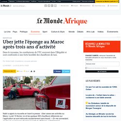 Uber jette l’éponge au Maroc après trois ans d’activité