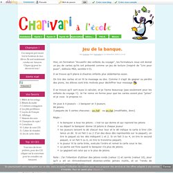 Jeu de la banque.