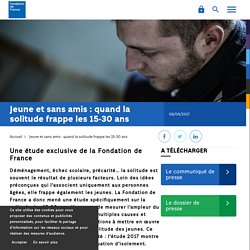 Jeune et sans amis : quand la solitude frappe les 15-30 ans