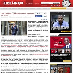 Ziad Takieddine : "Le système Sarkozy est en train de tomber"