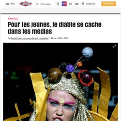 Pour les jeunes, le diable se cache dans les médias