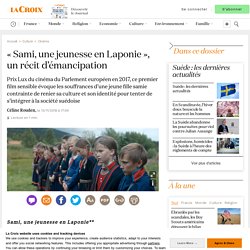 « Sami, une jeunesse en Laponie », un récit d’émancipation
