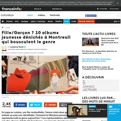 Fille/Garçon ? 10 albums jeunesse dénichés à Montreuil qui bousculent le genre