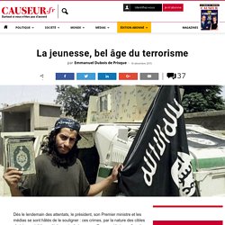 La jeunesse, bel âge du terrorisme