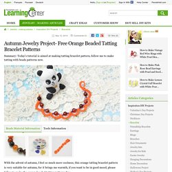 Autumn Jewelry Project- Free Orange Beaded Tatting Bracelet Patterns