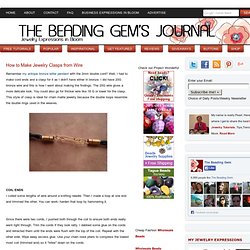 How to Make Jewelry Clasps from Wire