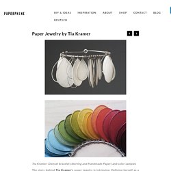 Paper Jewelry by Tia Kramer « PaperPhine