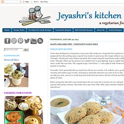 Jeyashri's Kitchen: OATS IDLI RECIPE
