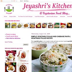 Jeyashri's Kitchen: SIMPLE VEGETABLE PULAO AND CABBAGE RAITA