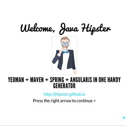 JHipster - A hipster stack for Java developers