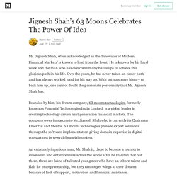 Jignesh Shah’s 63 Moons Celebrates The Power Of Idea