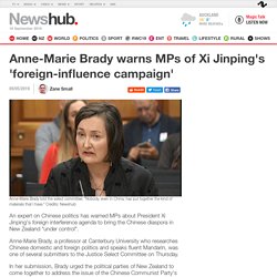 Anne-Marie Brady warns MPs of Xi Jinping's 'foreign-influence campaign'