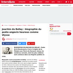 Joachim du Bellay : biographie du poète angevin heureux comme Ulysse