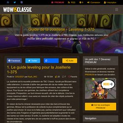 Guide Joaillerie Leveling (1-375) à WoW Classic TBC - Astuces inédites