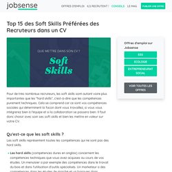 Top 15 des Soft Skills Préférées des Recruteurs dans un CV