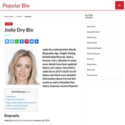 Jodie Dry Net worth, Salary, Height, Age, Wiki - Jodie Dry Bio