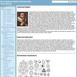 Johannes Kepler - David Bailey's World of Escher-like Tessellations