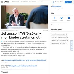 Johansson: ”Vi försöker – men länder stretar emot”