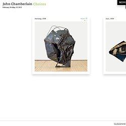John Chamberlain: Choices